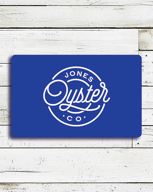 Jones Oyster Company Gift Card